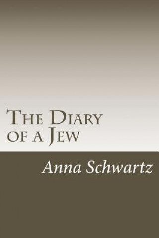 Buch The Diary of a Jew Anna Schwartz