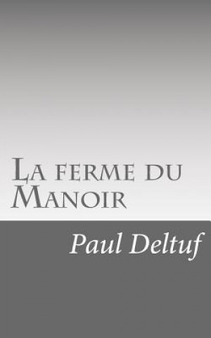 Livro La ferme du Manoir Paul Deltuf