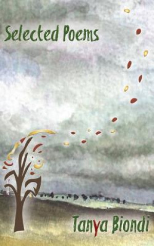 Knjiga Selected Poems Tanya Biondi