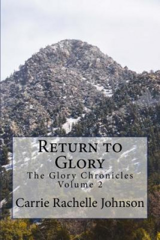 Βιβλίο Return to Glory Carrie Rachelle Johnson