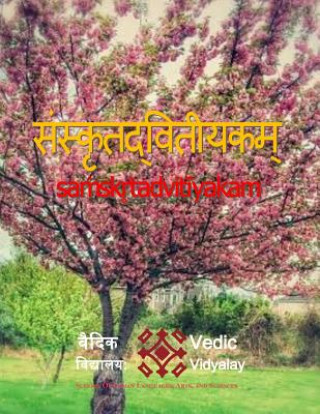 Carte Samskritdvitiyakam: Sanskrit 2nd level book Bhupendra Maurya