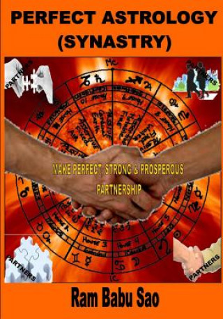 Книга Perfect Astrology (Synastry): Partners Compatibility Astrology (Vedic) MR Ram Babu Sao