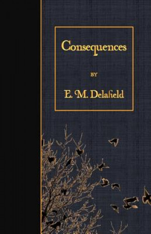 Knjiga Consequences E M Delafield