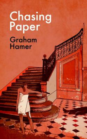 Könyv Chasing Paper Graham Hamer
