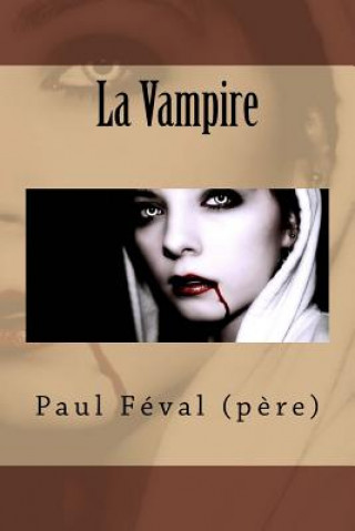 Book La Vampire Paul Feval (Pere)