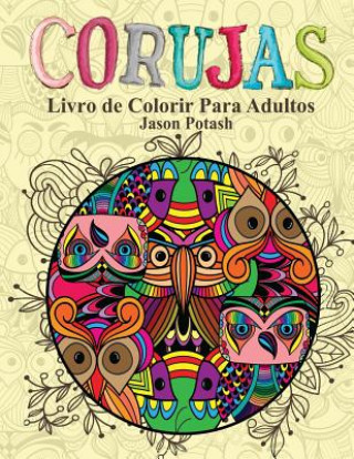 Carte Corujas Livro de Colorir Para Adultos Jason Potash