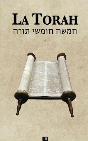 Könyv La Torah (Les cinq premiers livres de la Bible hébra?que) Zadoc Kahn