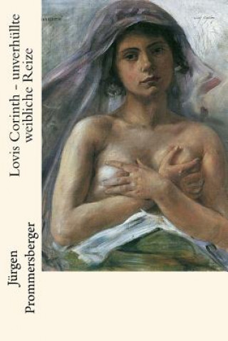 Carte Lovis Corinth - unverhüllte weibliche Reize Jurgen Prommersberger