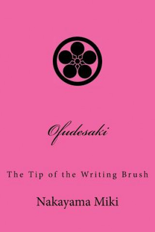 Könyv Ofudesaki: The Tip of the Writing Brush Nakayama Miki