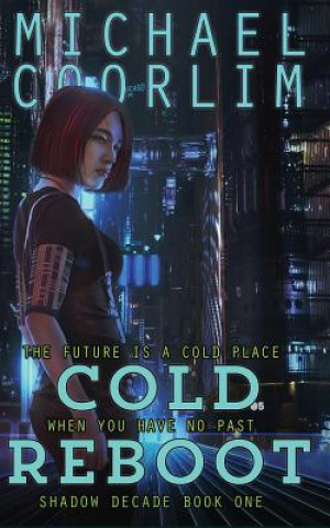 Livro Cold Reboot Michael Coorlim