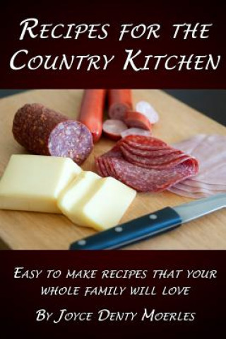 Kniha Recipes for the Country Kitchen Joyce Denty Moerles