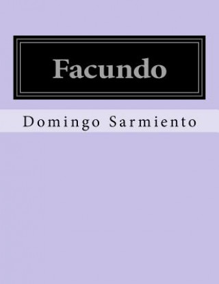 Kniha Facundo Domingo Faustino Sarmiento