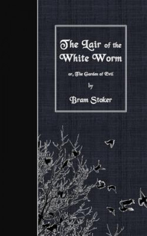 Carte The Lair of the White Worm: or, The Garden of Evil Bram Stoker