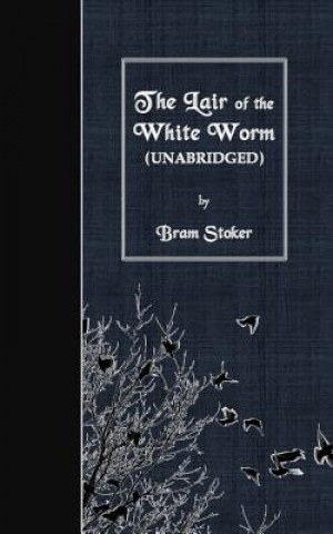 Carte The Lair of the White Worm: Unabridged Bram Stoker