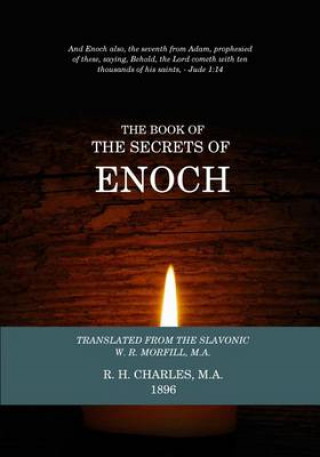 Carte The Book Of The Secrets Of Enoch R H Charles