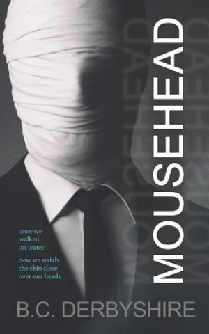 Knjiga Mousehead MR Barry C Derbyshire