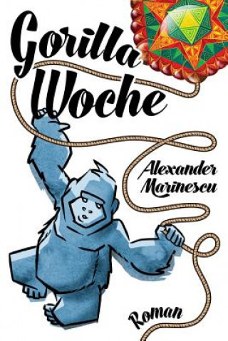 Knjiga Gorillawoche Alexander Marinescu