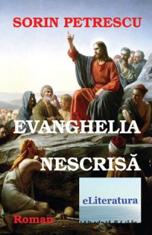 Kniha Evanghelia Nescrisa: Roman Sorin Petrescu