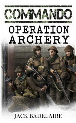 Livre Operation Archery Jack Badelaire