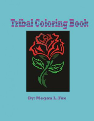 Knjiga Tribal Coloring Book Megan L Fox