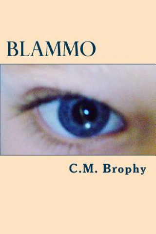 Knjiga Blammo C M Brophy