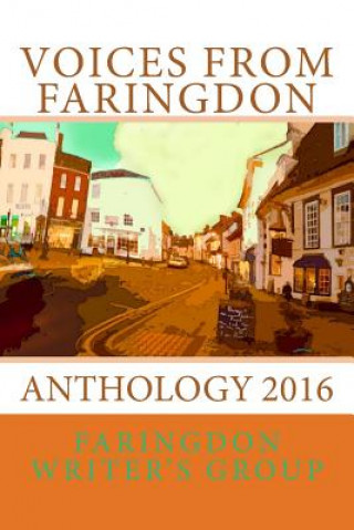 Kniha Voices from Faringdon Faringdon Writers Group