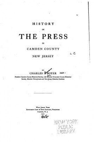 Knjiga History of the press in Camden County, New Jersey Charles S Boyer