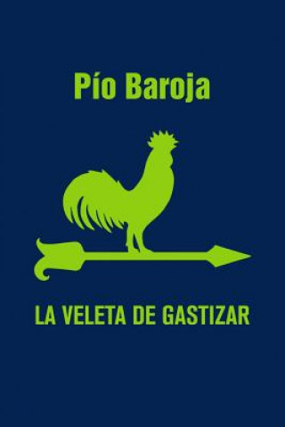 Kniha La veleta de Gastizar Pio Baroja