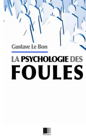 Książka Psychologie des Foules Gustave Le Bon
