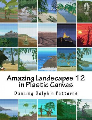 Buch Amazing Landscapes 12: in Plastic Canvas Dancing Dolphin Patterns