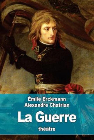 Kniha La Guerre Emile Erckmann