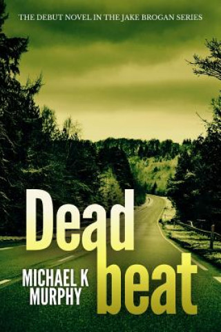 Buch Deadbeat Michael K Murphy