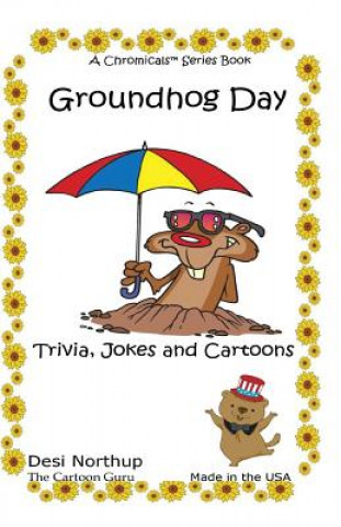 Livre Groundhog Day: Jokes & Cartoons in Black and White Desi Northup