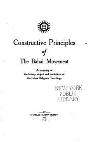 Carte Constructive Principles of the Bahai Movement Charles Mason Remey