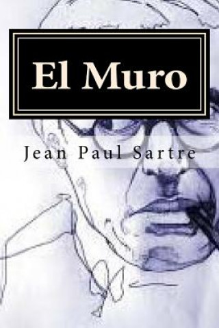 Carte El Muro Jean Paul Sartre