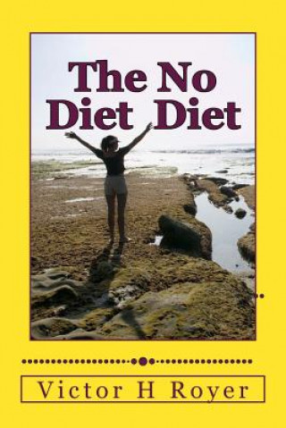 Könyv No Diet Diet Victor H Royer