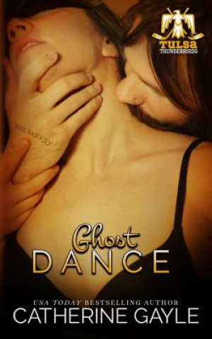 Knjiga Ghost Dance Catherine Gayle