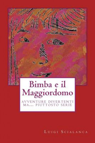 Livre Bimba e il Maggiordomo Luigi Scialanca