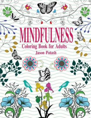 Knjiga Mindfulness Coloring Book For Adults Jason Potash