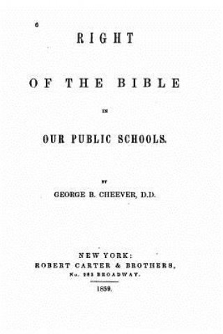 Buch Right of the Bible in our public schools George B Cheever