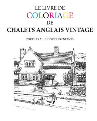 Carte Le Livre de Coloriage de Chalets Anglais Vintage Hugh Morrison