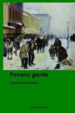 Knjiga Povera gente Dostoevskij Fedor Leggeregiovane