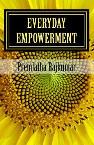 Knjiga Everyday Empowerment: Color Edition Premlatha Rajkumar