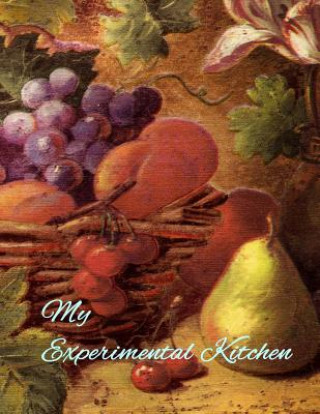 Buch My Experimental Kitchen Wm Journals