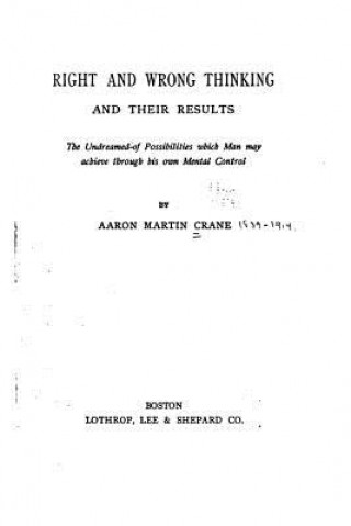 Kniha Right and wrong thinking, and their results Aaron Martin Crane