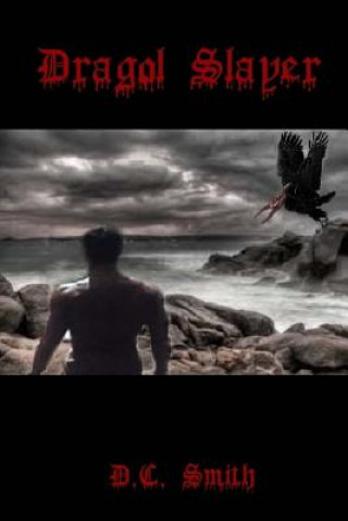 Knjiga Dragol Slayer D C Smith
