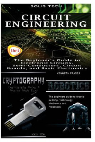 Knjiga Circuit Engineering + Cryptography + Robotics Solis Tech
