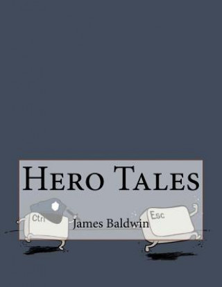 Kniha Hero Tales James Baldwin