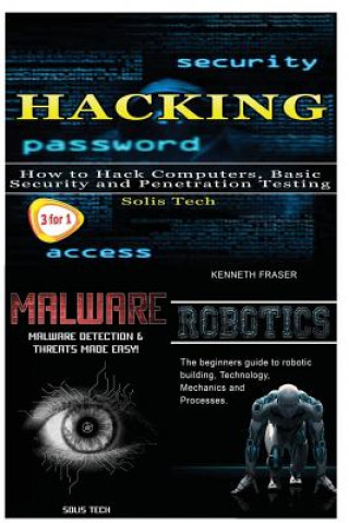 Knjiga Hacking + Malware + Robotics Solis Tech