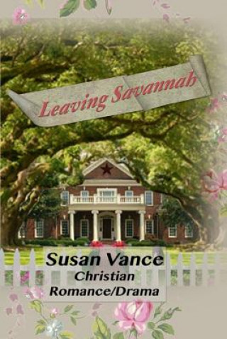 Książka Leaving Savannah Susan Vance